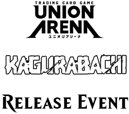 Feb 20 - Union Arena Kagurabachi Release Event