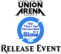 Jun 19 - Union Arena That Time I Got Reincarnated As A Slime Release Event