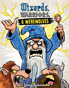 Wizards, Warriors & Werewolves