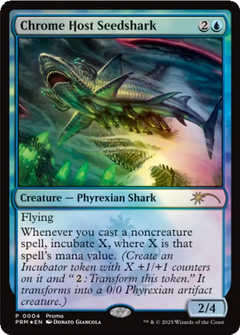 Chrome Host Seedshark (0004) - Foil pmei