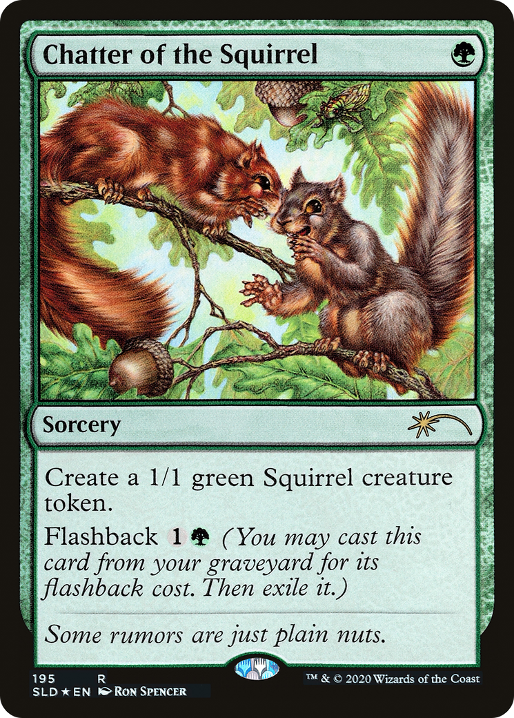 Chatter of the Squirrel (195) - Foil