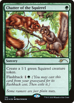 Chatter of the Squirrel (195) - Foil