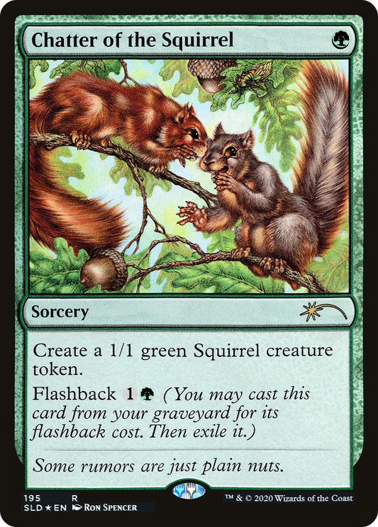 Chatter of the Squirrel (195) - Foil