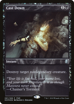 Cast Down (081) (FNM) - Foil