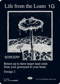 Life from the Loam (0201) (Showcase) (SLZ)