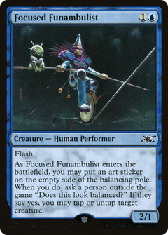 Focused Funambulist (333) - Galaxy Foil