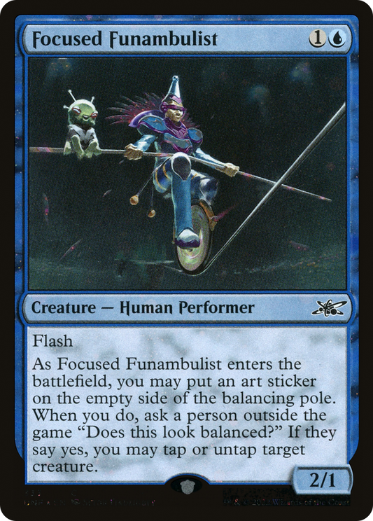 Focused Funambulist (333) - Galaxy Foil