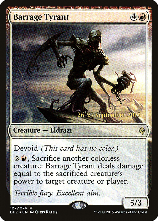 Barrage Tyrant (127) (Prerelease) - Foil