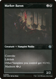 Markov Baron (0114) - Foil Etched