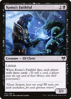 Koma's Faithful - Foil