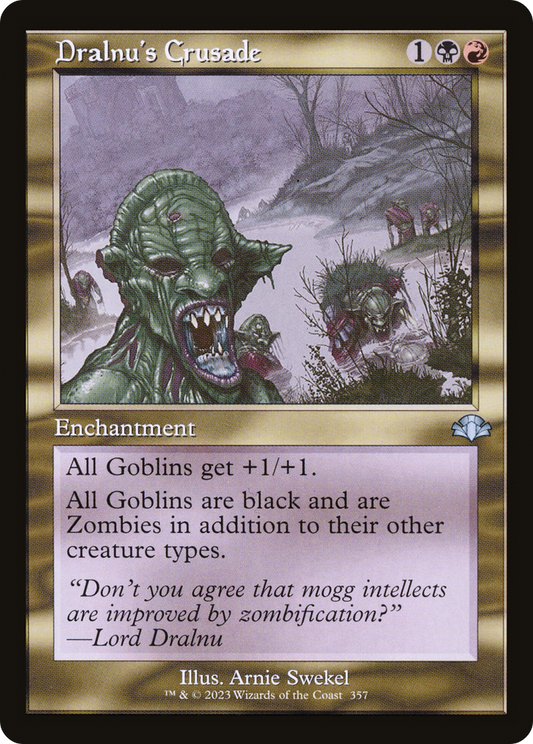 Dralnu's Crusade (357) (Retro Frame) - Foil