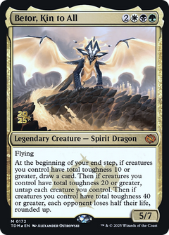 Betor, Kin to All (0172) (Prerelease) (PTDM) - Foil
