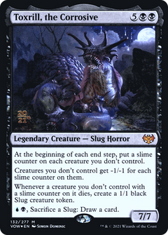 Toxrill, the Corrosive (132) (Prerelease) - Foil