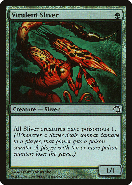 Virulent Sliver - Foil