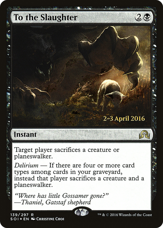 To the Slaughter (139) (Prerelease) - Foil