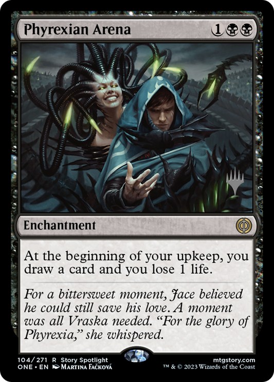 Phyrexian Arena (104) (Promo Pack)
