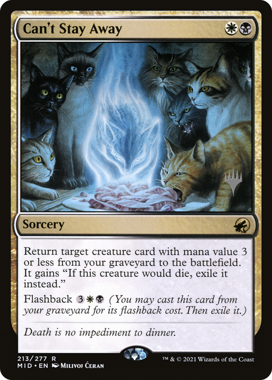 Can't Stay Away (213) (Promo Pack) - Foil