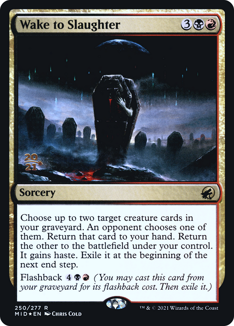 Wake to Slaughter (250) (Prerelease) - Foil