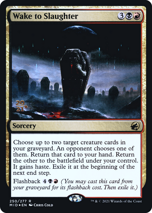 Wake to Slaughter (250) (Prerelease) - Foil