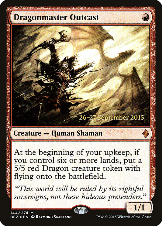 Dragonmaster Outcast (144) (Prerelease) - Foil