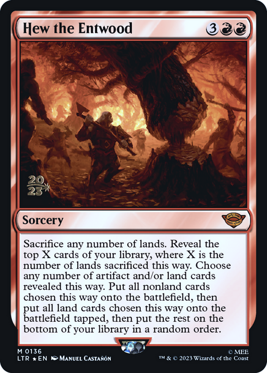 Hew the Entwood (0136) (Prerelease) - Foil