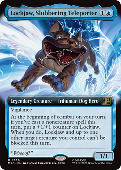 Lockjaw, Slobbering Teleporter (0336) (Extended Art) (MSC)