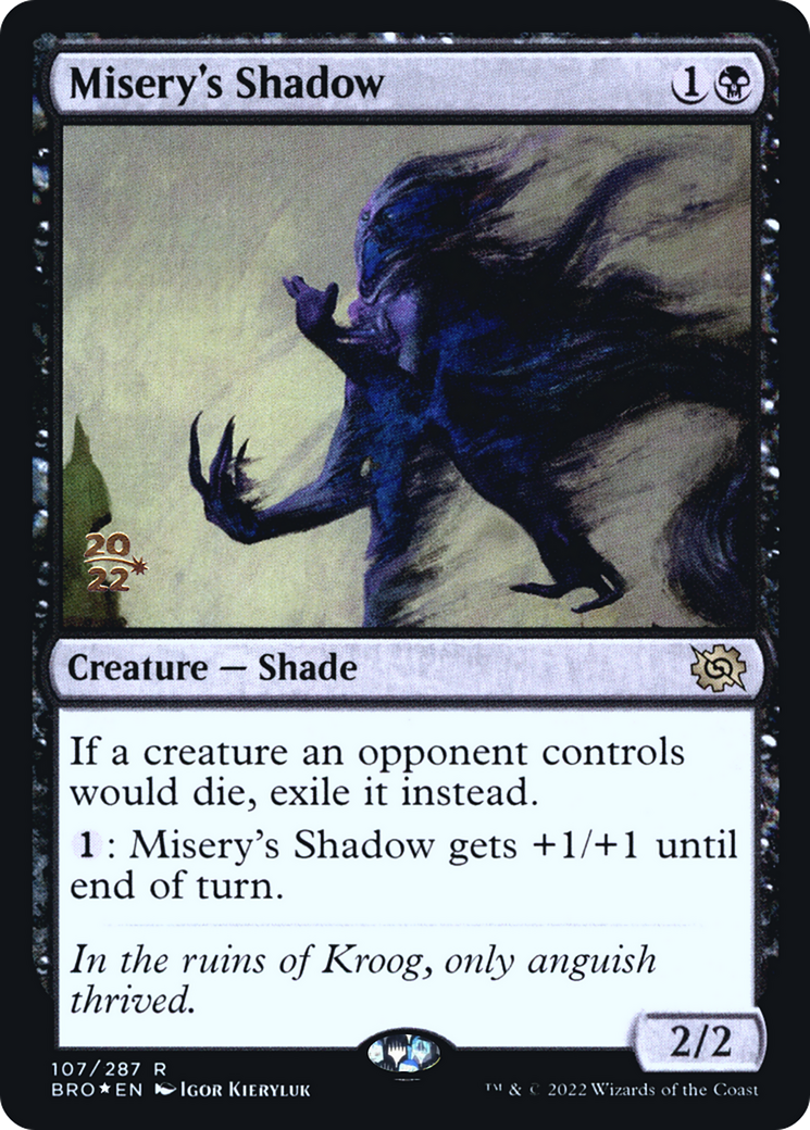 Misery's Shadow (107) (Prerelease) - Foil