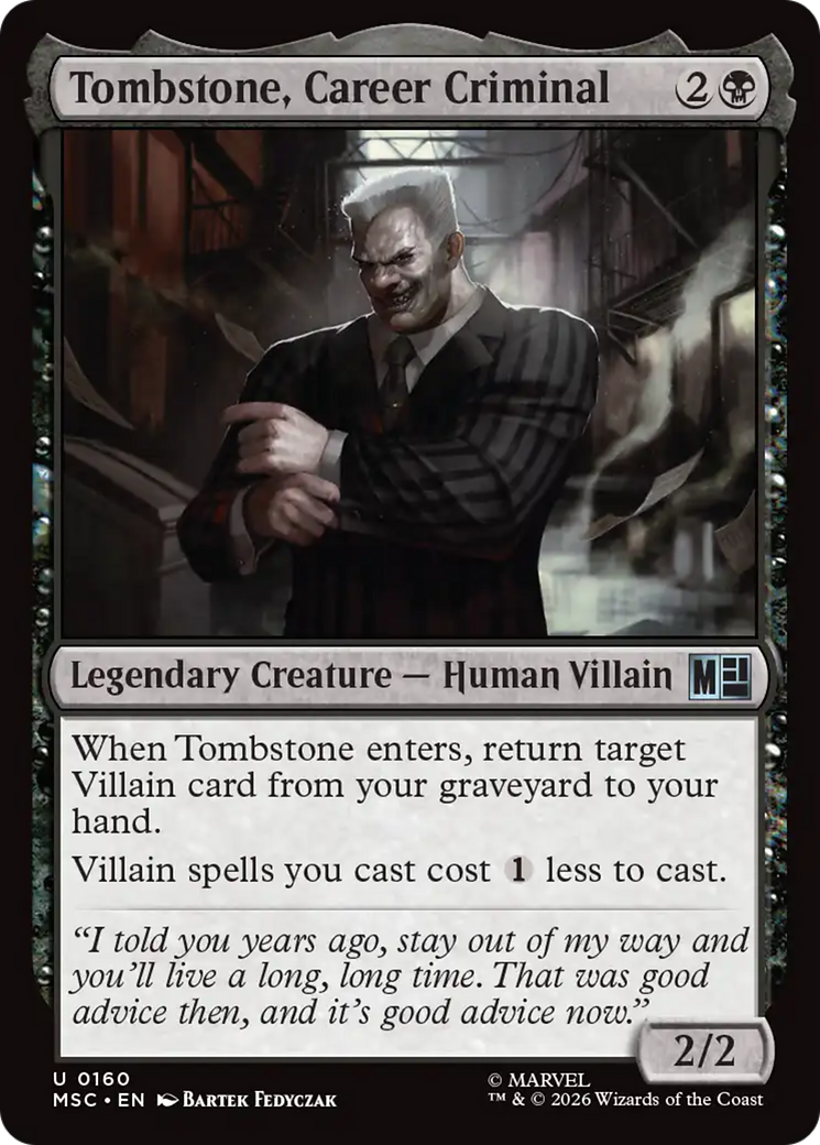 Tombstone, Career Criminal (MSC)