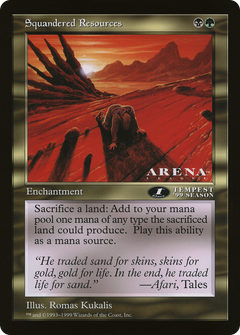Squandered Resources (1st Place) (Oversized) (Arena League Promo)