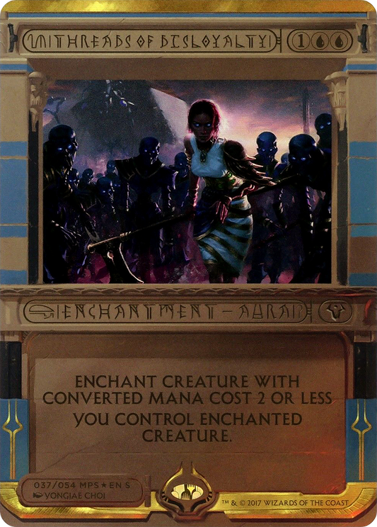 Threads of Disloyalty (037) - Foil