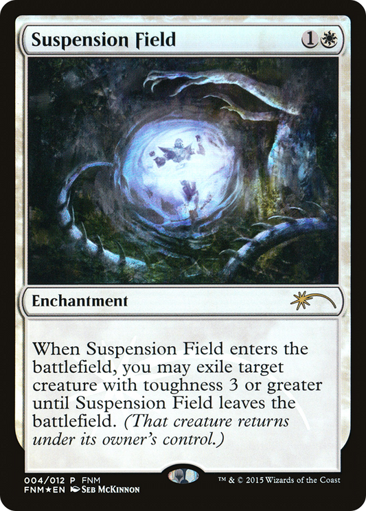 Suspension Field (004) (FNM) - Foil