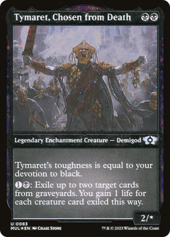 Tymaret, Chosen from Death (0083) - Foil Etched