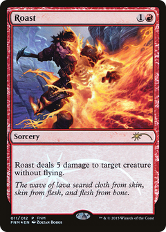 Roast (011) (FNM) - Foil