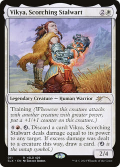 Vikya, Scorching Stalwart (011)