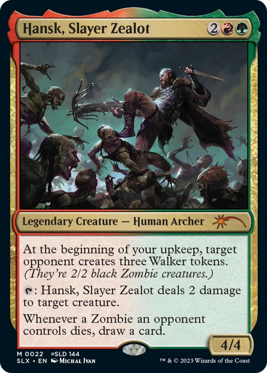 Hansk, Slayer Zealot (0022)